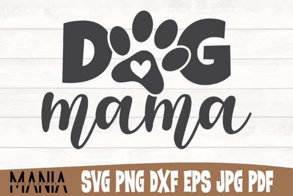 Dog Mama Svg Cut File Design: Essential Graphics for Handmade Shops