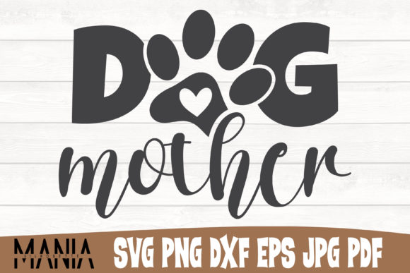 Dog Mother Svg Cut File Design Graphics and Graphic Templates