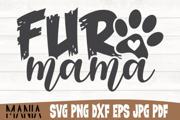 Fur Mama Svg Cut File Design Graphics and Graphic Templates