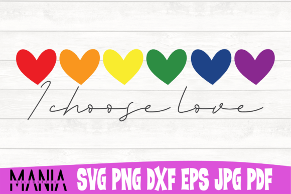 I Choose Love Pride Svg Cut File Design