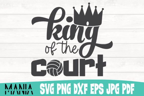 King of the Court Volleyball Svg Cut Graphics & Graphic Templates