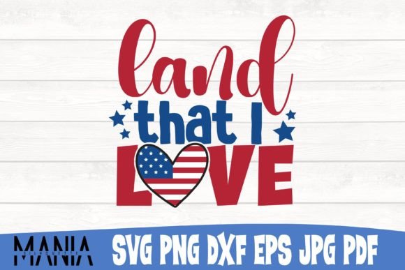 Land That I Love Svg Cut File Design Graphics and Graphic Templates