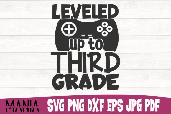 Leveled Up to Third Grade Svg Cut File Graphics Review