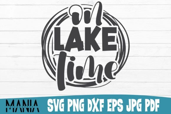 On Lake Time Svg Cut File Design Graphics and Graphic Templates Review