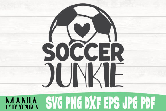 Soccer Junkie Cut File Design Graphics for Graphic Templates