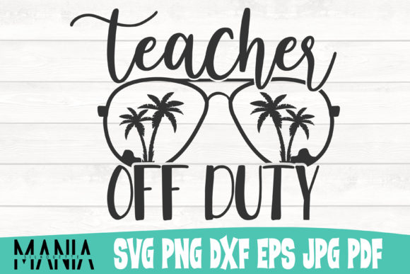 Teacher Off Duty Graphic Templates for Creative Projects