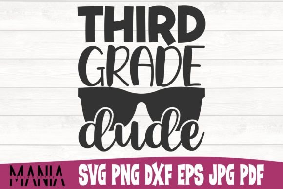 Third Grade Dude Svg Cut File Design Graphics Review